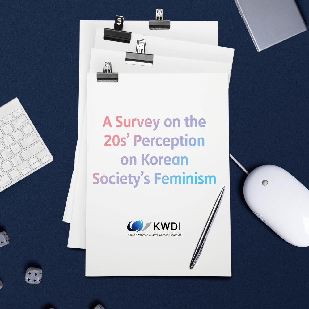 A Survey on the 20s' Perception on Korean Society's Feminism