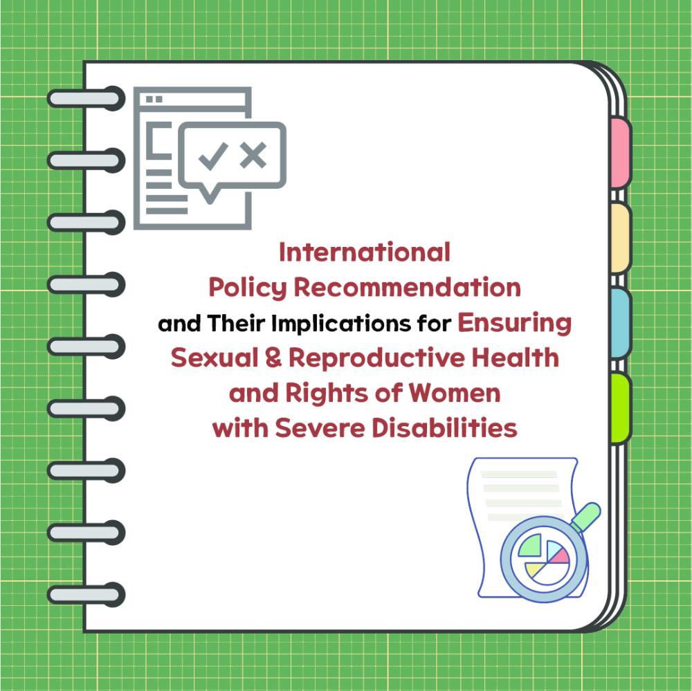 [Card News] International Policy Recommendations and Their Implications for Ensuring Sexual and Reproductive Health and Rights of Women with Severe Disabilities